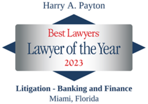 Best Laywers awarded Harry A. Payton as Laywer of The Year -2023 for Litigation - banking and finance, Miami, Florida